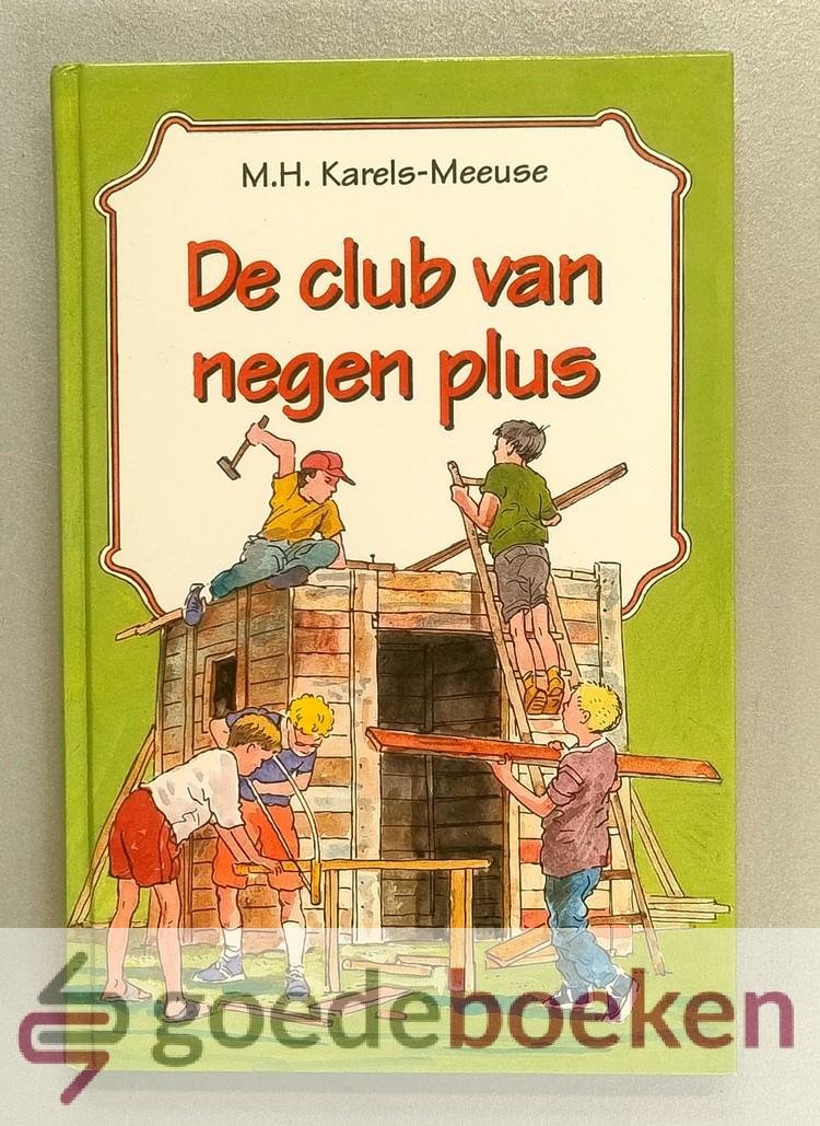 Karels-Meeuse, M.H. - De club van negen plus
