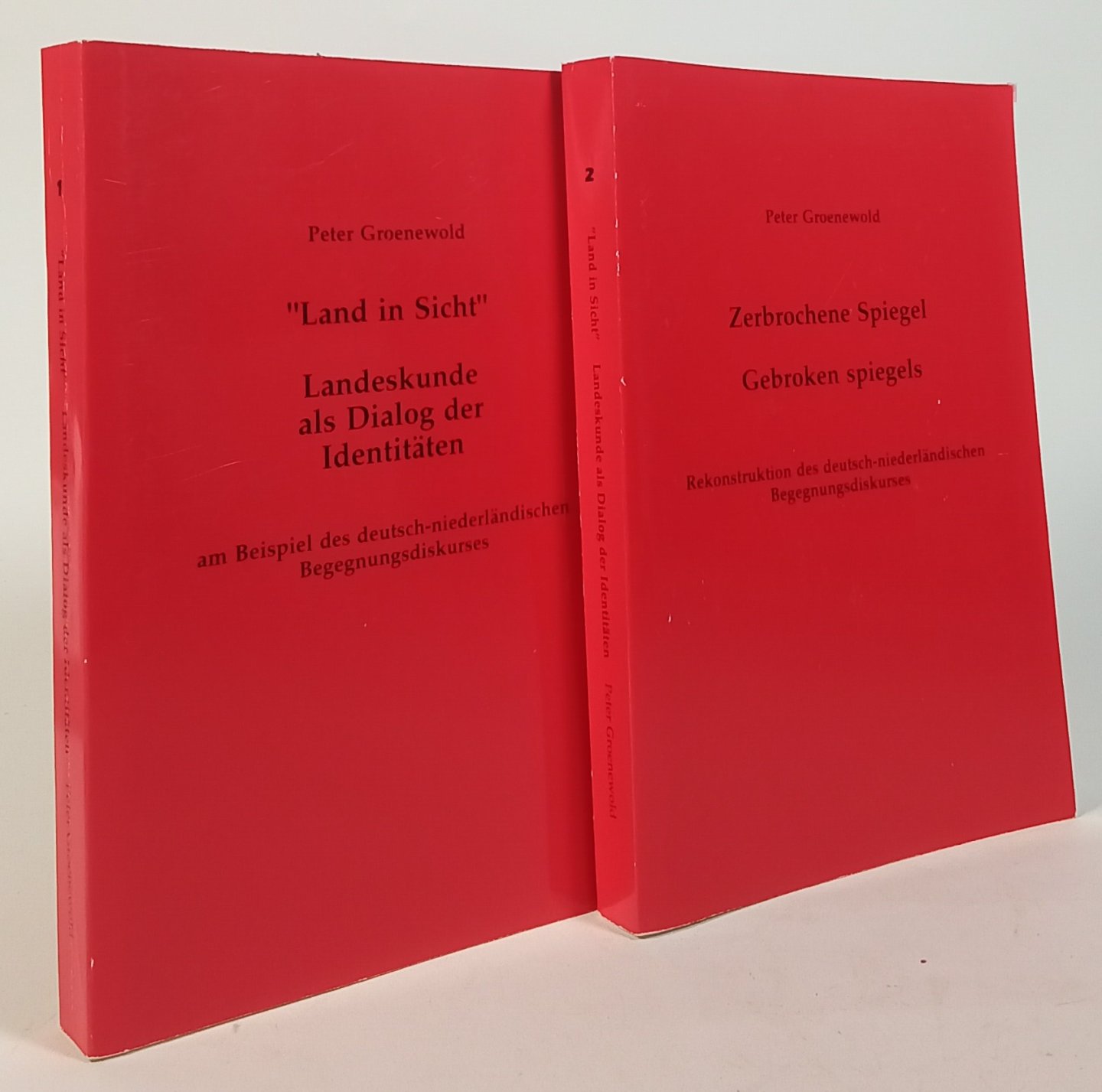 GROENEWOLD, P.O.H. - 'Land in Sicht'. Landeskunde als Dialog der Identitäten am Beispiel des deutsch-niederländischen Begegnungsdiskurses. Complete in 2 volumes.