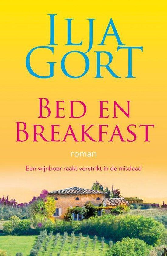 Gort, Ilja - Bed en breakfast: roman