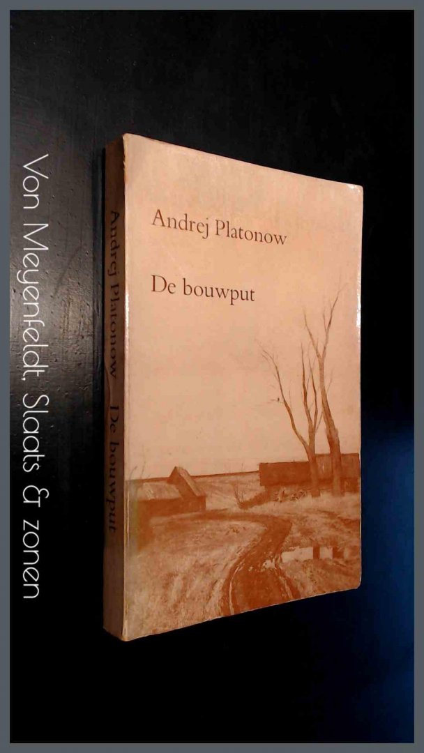 Platonow, Andrej - De bouwput