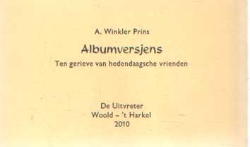 Winkler Prins, A. - Albumversjens. Ten gerieve van hedendaagsche vrienden