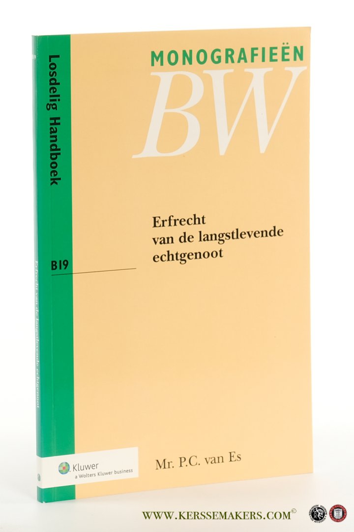 Es, P.C. van. - Erfrecht van de langstlevende echtgenoot.