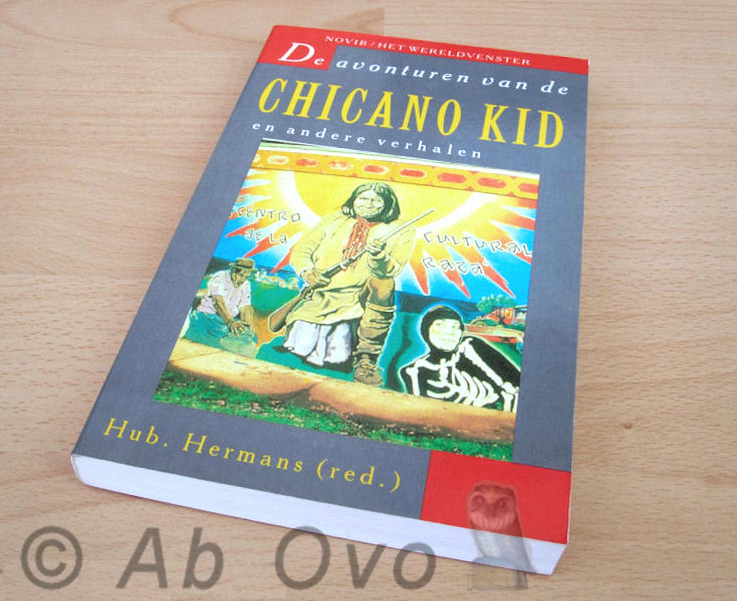Hermans, Hub. (red) - De avonturen van de Chicano Kid en andere verhalen