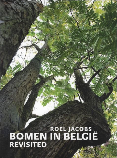 Roel Jacobs - Bomen in Belgie : Revisited