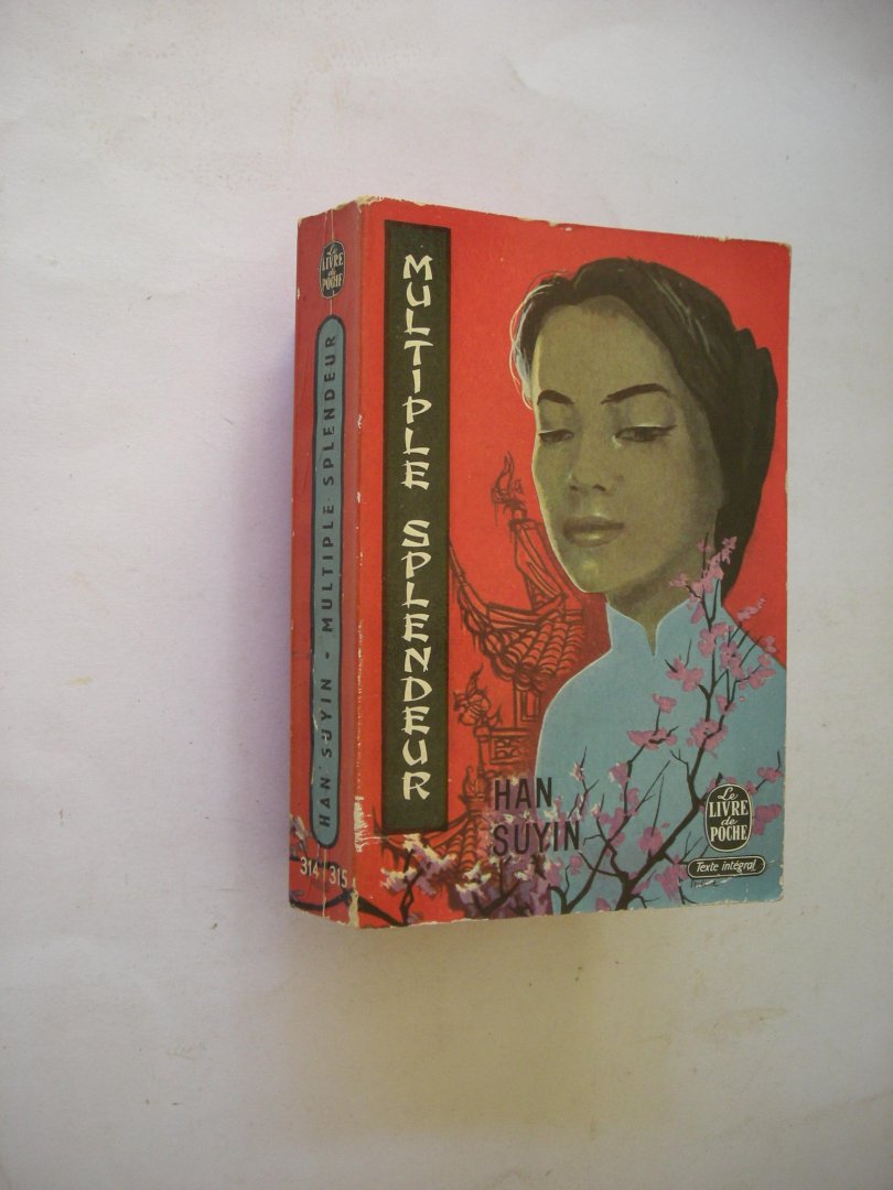 Suyin, Han / Olivier,D. traduit de l'anglais / Mac Donald,M., intro. - Multiple splendeur