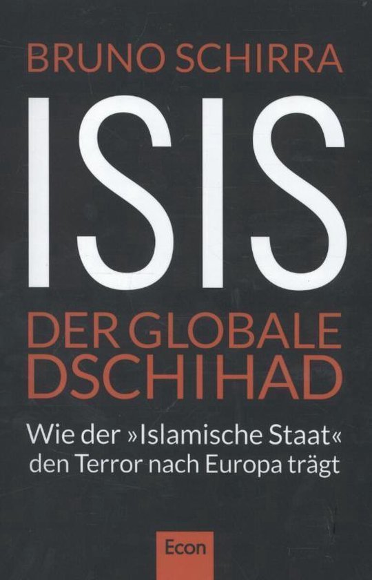 Schirra, Bruno - ISIS - Der globale Dschihad