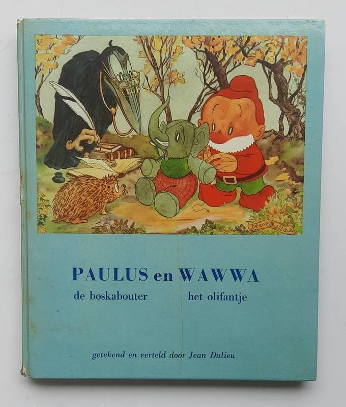 Dulieu, Jean - Paulus de boskabouter en Wawwa de Olifant