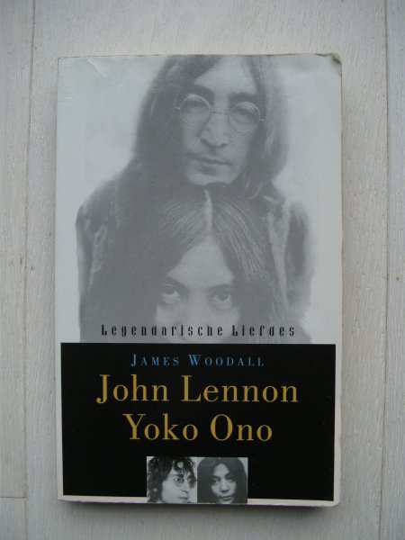Woodall, J. - John Lennon Yoko Ono Legendarische liefdes