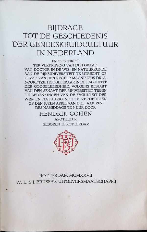 Hendrik Cohen - Bijdrage tot de geschiedenis der geneeskruidcultuur in Nederland