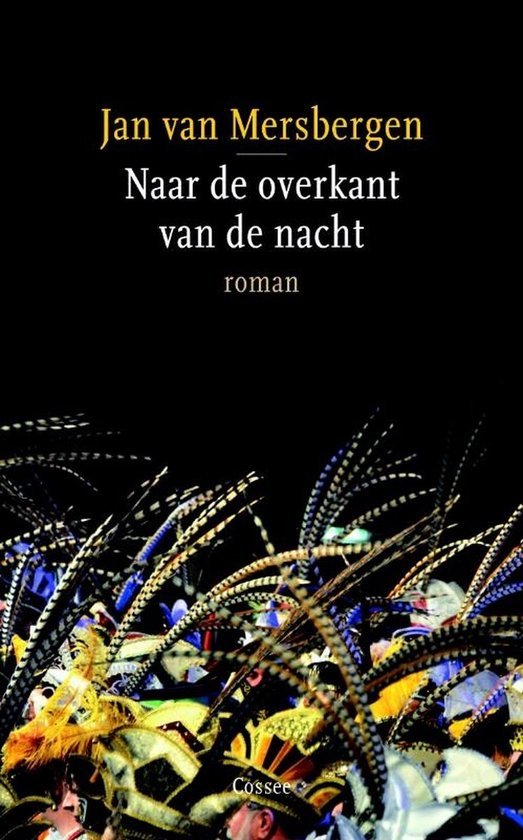 Mersbergen, Jan van - Naar de overkant van de nacht