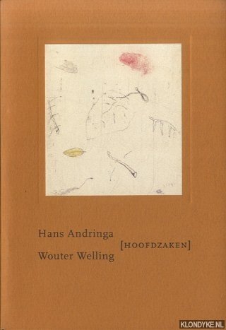 Andringa, Hans & Wouter Welling - Hoofdzaken