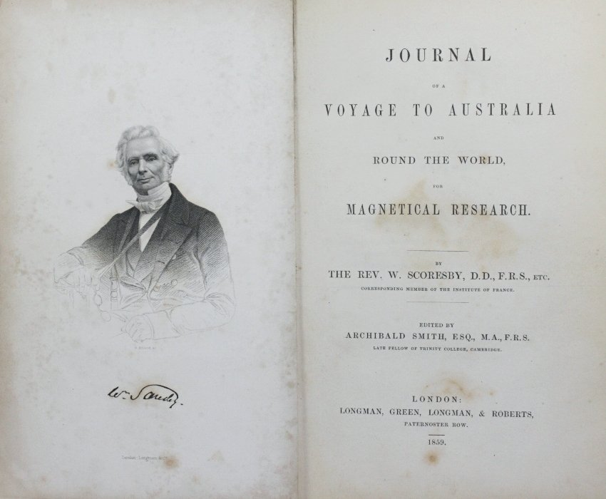 Scoresby, William - Journal of a Voyage to Australia and Round the World, for Magnetical Research