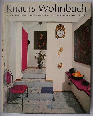 HATJE, GERD UND URSULA, - Knaurs Wohnbuch. 490 Beispiele zum einrichten der modernen Wohnung.