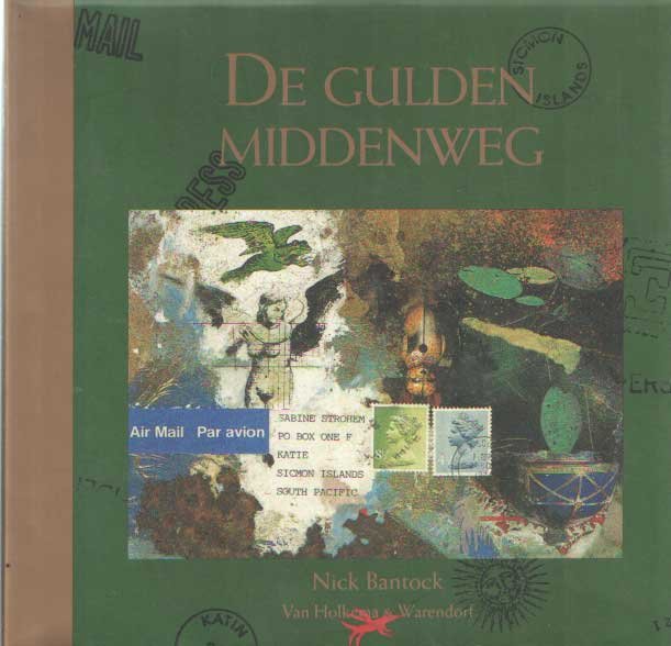 Bantock, Nick - De gulden middenweg. Een groots beeld.... vertroebelt mijn blik