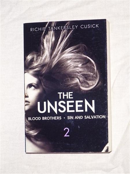 Cusick, Richie Tankersley - The unseen, 2: Blood brothers & Sin and salvation