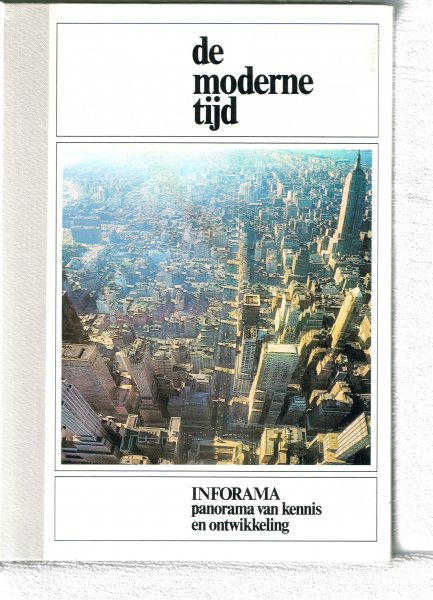 Huxley, Julian sir .. met heel veel kleuren foto's - De moderne tijd Deel 13 Inforama panorama van kennis en ontwikkeling ..