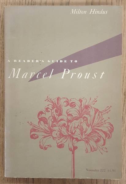 PROUST, MARCEL - MILTON HINDUS. - A Reader's Guide to Marcel Proust.