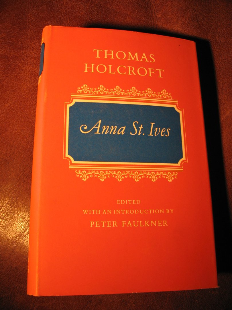 Holcroft, Th. - Anna St.Ives.