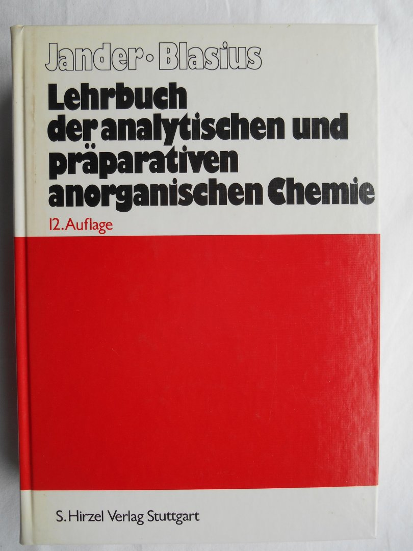 Jander, G & Blasius, E. - Lehrbuch der analytischen und präparativen anorganischen Chemie