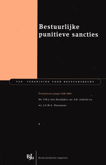 Houdijker, F.N.J. den (e.a.) - Bestuurlijke punitieve sancties : preadviezen