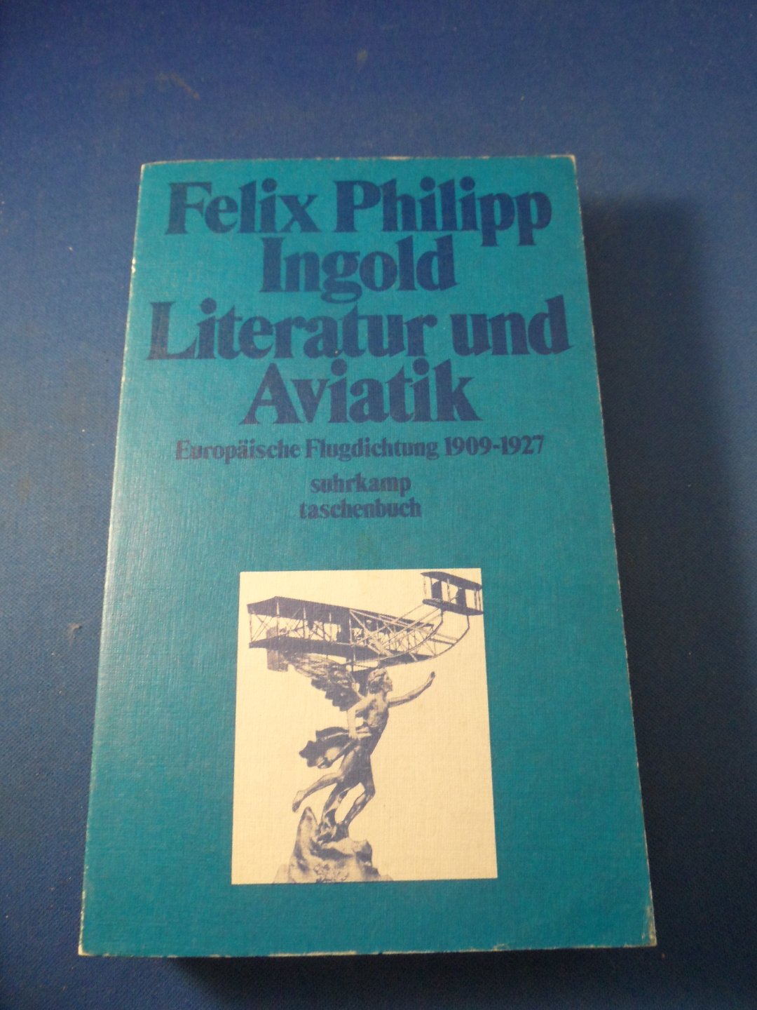 Ingold, Felix Philipp - Literatur und Aviatik