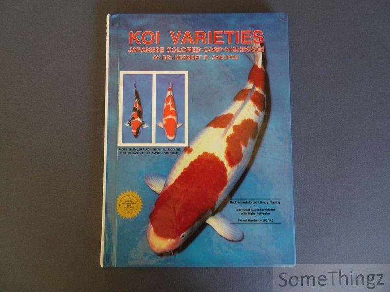 Axelrod, Dr. Herbert R. - Koi varieties. Japanese colored carp-nishikigoi.