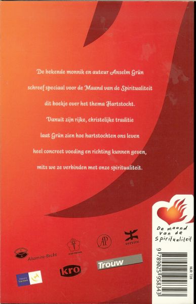 Grun, Anselm .. [monnik] - Hartstocht .. Leven met spiritualiteit .. In de kader van de maand van de Spiritualiteit