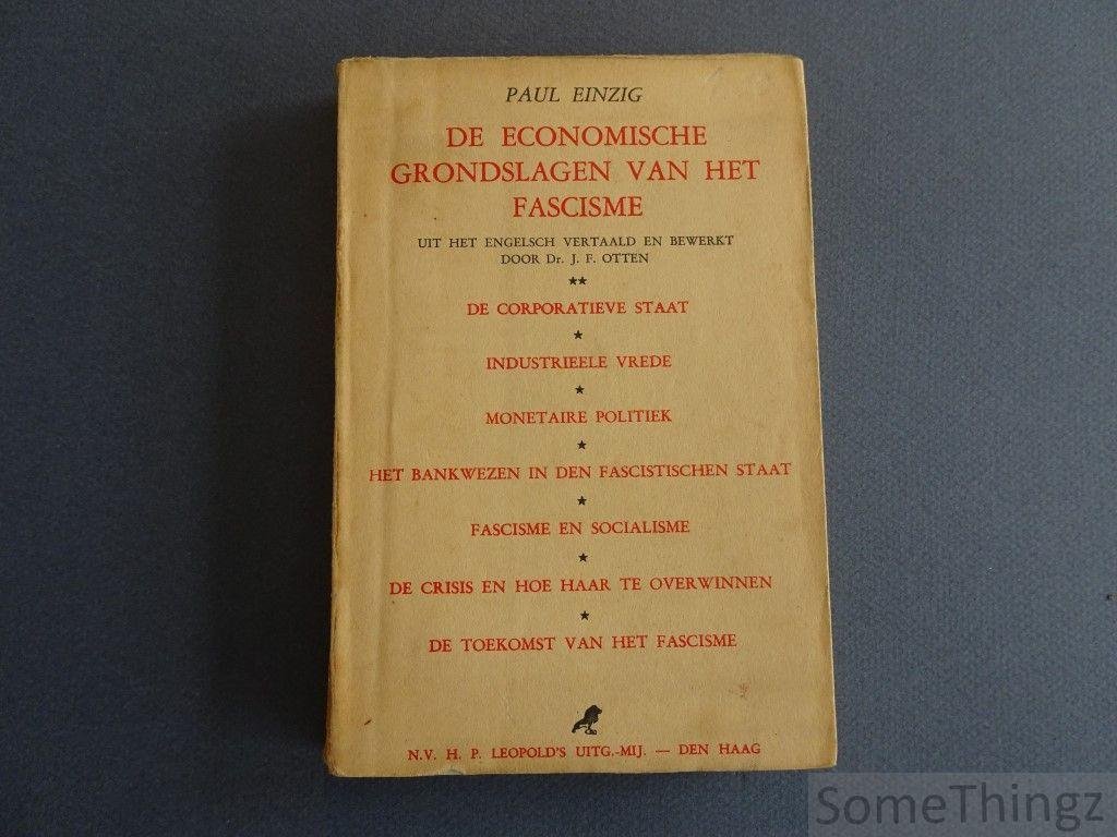Paul Einzig. - De economische grondslagen van het fascisme.