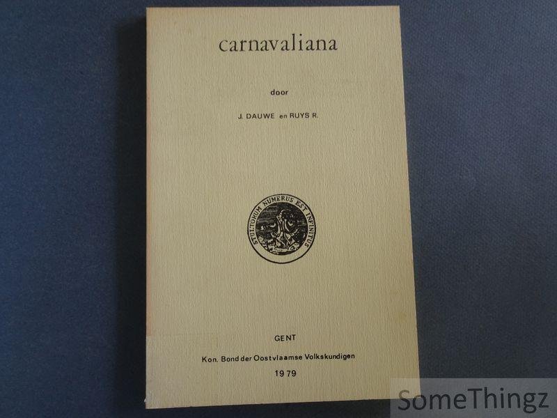 Dauwe, J. / Ruys, R. / Van der Linden, Renaat (inl.). - Carnavaliana.