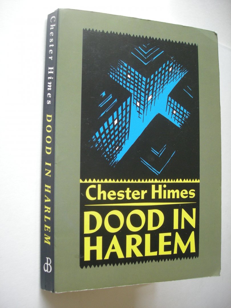Himes,Chester / Oolbekkink, vert. - Dood in Harlem (The Real Cool Killers)