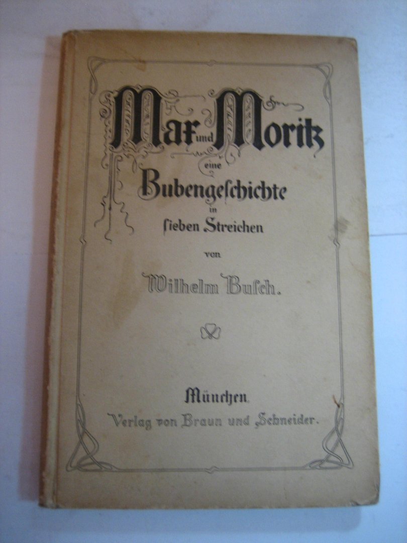 Wilhelm Busch - Max und Moritz