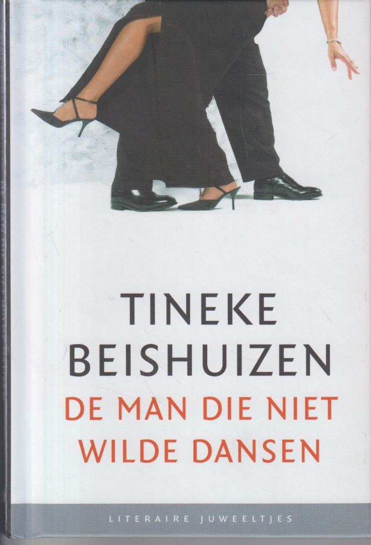 Beishuizen, Tineke - De man die niet wilde dansen