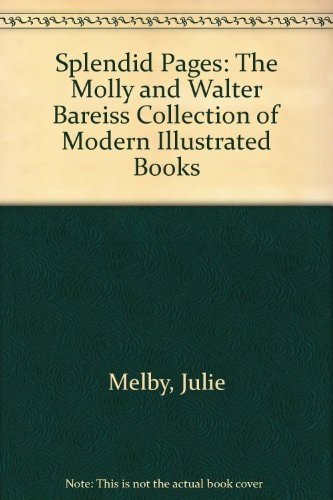 Vele - Splendid Pages: The Molly and Walter Bareiss Collection of Modern Illustrated Books