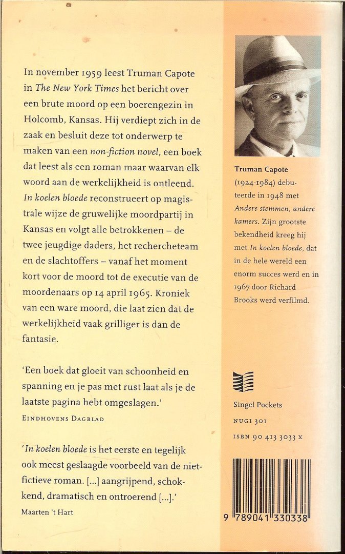 Capote, Truman. Nederlandse vertaling  Therese Cornips - In Koelen Bloede   Het ware verhaal van een meervoudige moord en zijn gevolgen