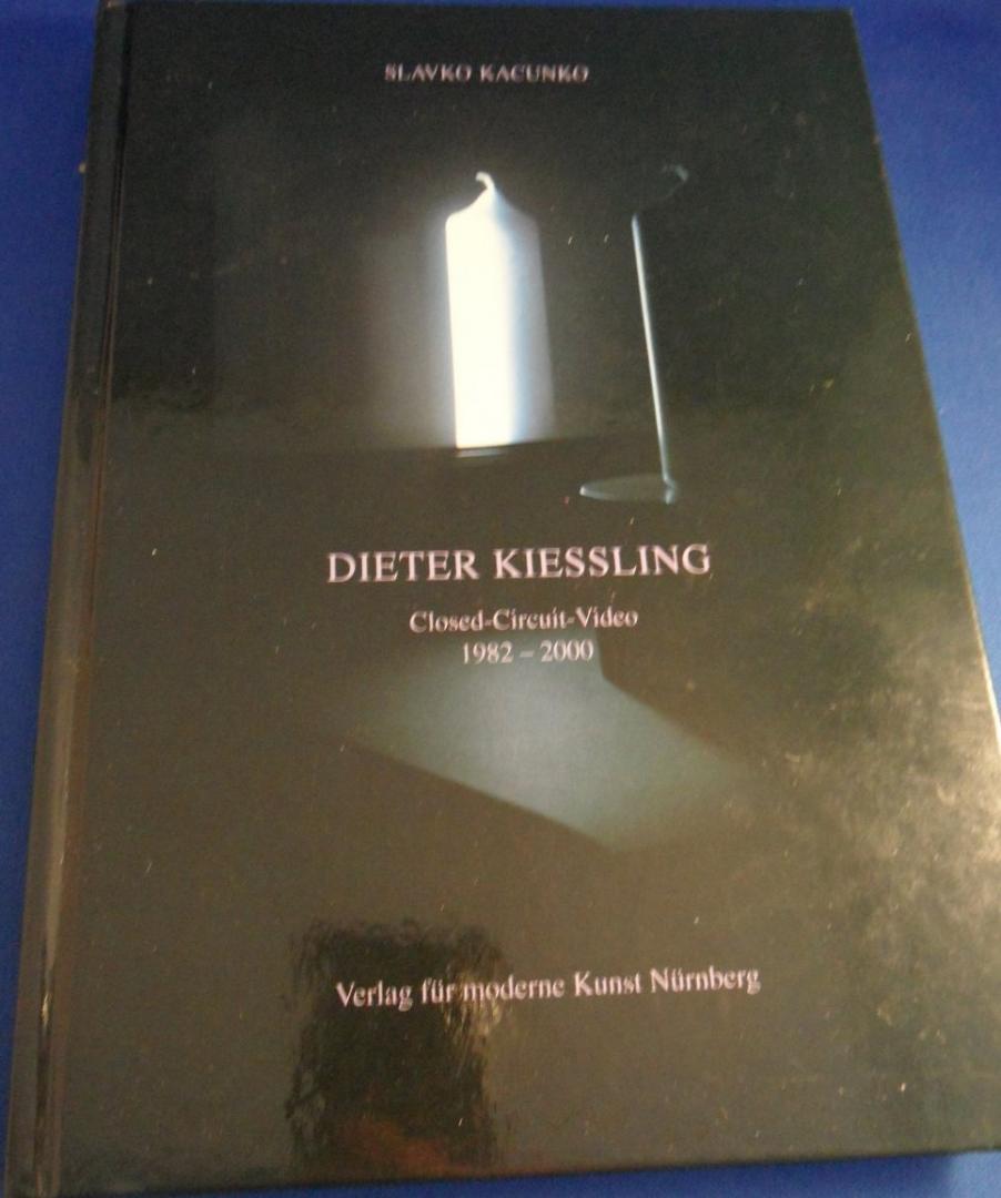 Kacunko, Slavko - Dieter Kiessling. Closed Circuit Video. 1982 - 2000