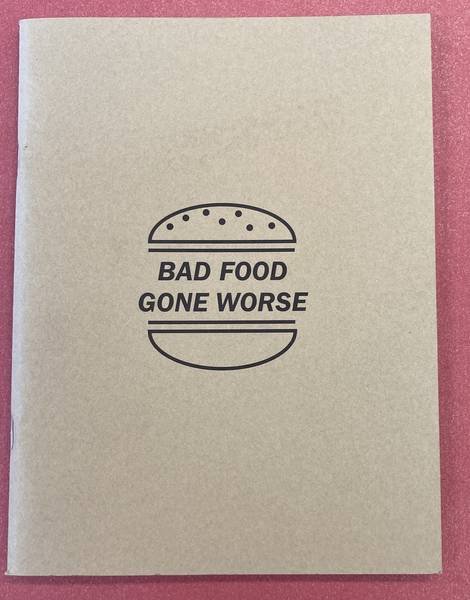 BOONSTRA, EWOUDT & RENÉ NUIJENS [PHOTO]. & WHISNAND, TYLER. - BAD FOOD GONE WORSE.