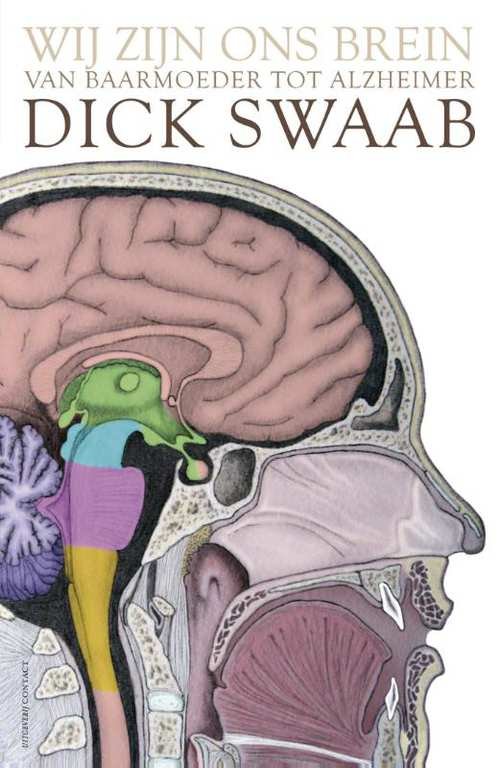 Dick Swaab - Wij zijn ons brein / van baarmoeder tot alzheimer