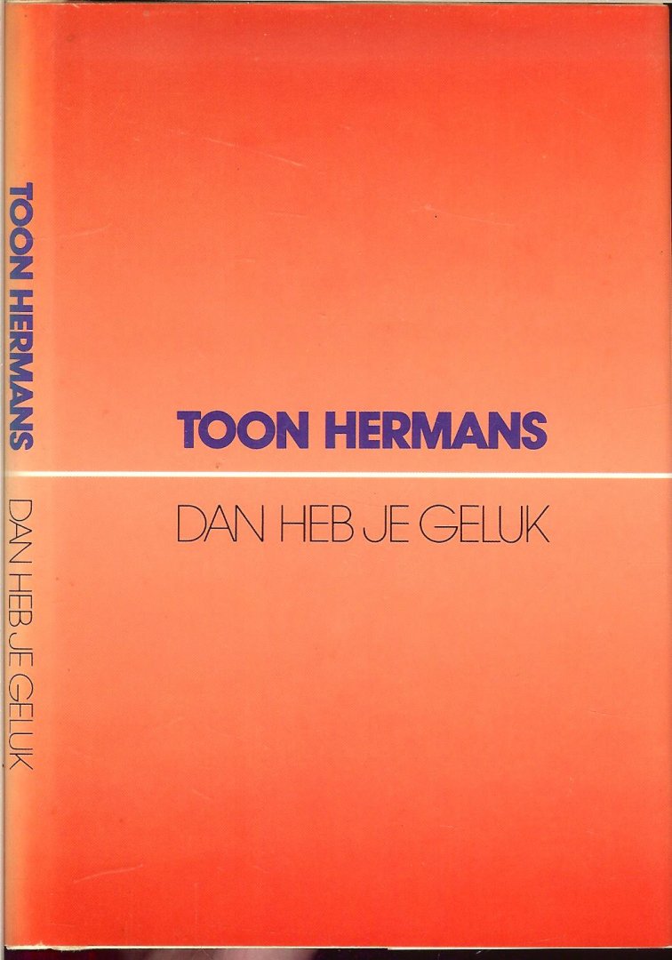 TOON HERMANS * Hittegolf * Klimop - DAN HEB JE GELUK * *Oude beelden  * April...Vandalen * Muizenissen * T.V.-avondje