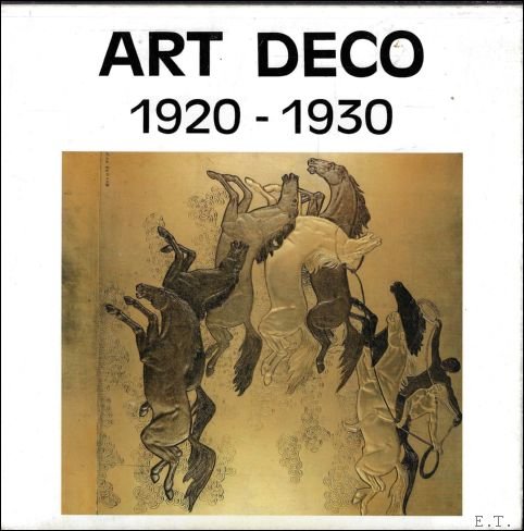 Albert Prouvost, Anne Prouvost, Brigitte Bosch - Art Deco 1920 - 1930