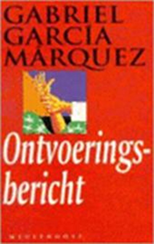Gabriel García Márquez - Ontvoeringsbericht