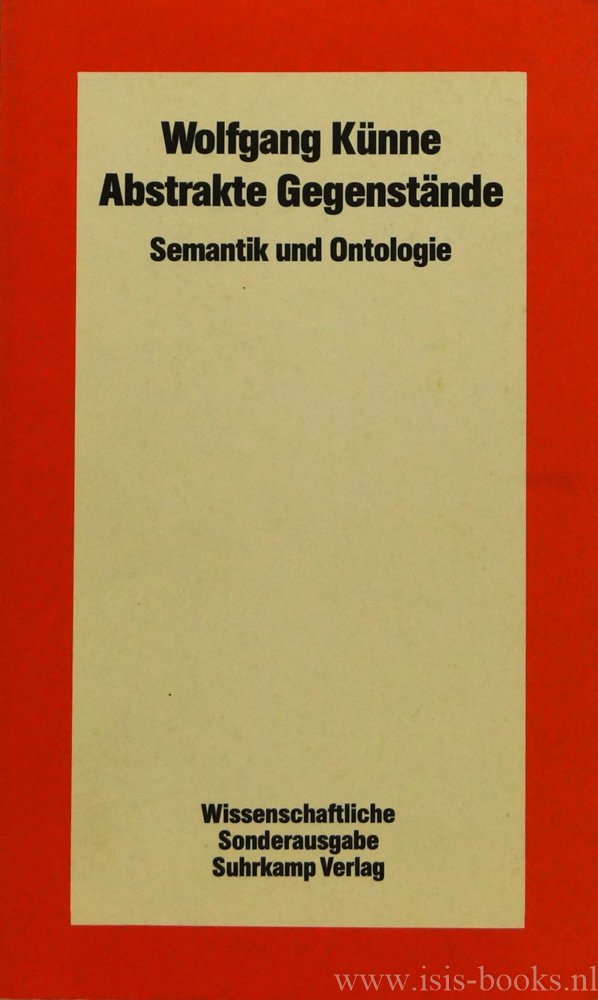 KÜNNE, W. - Abstrakte Gegenstände. Semantik und Ontologie.