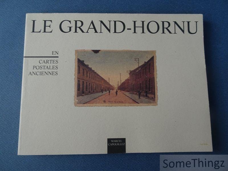 Marcel Capouillez. - Le Grand-Hornu en cartes postales anciennes.