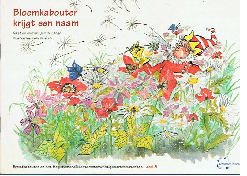 Lange, Jan de - Bloemkabouter krijgt een naam - deel 3  reeks Broodkabouter