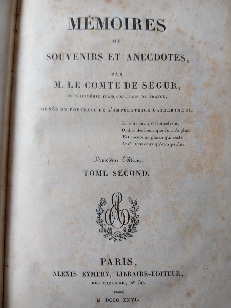 Segur, Le Comte de, M. - Memoires ou souvenirs et anecdotes  (Deel 1 - 2 - 3)