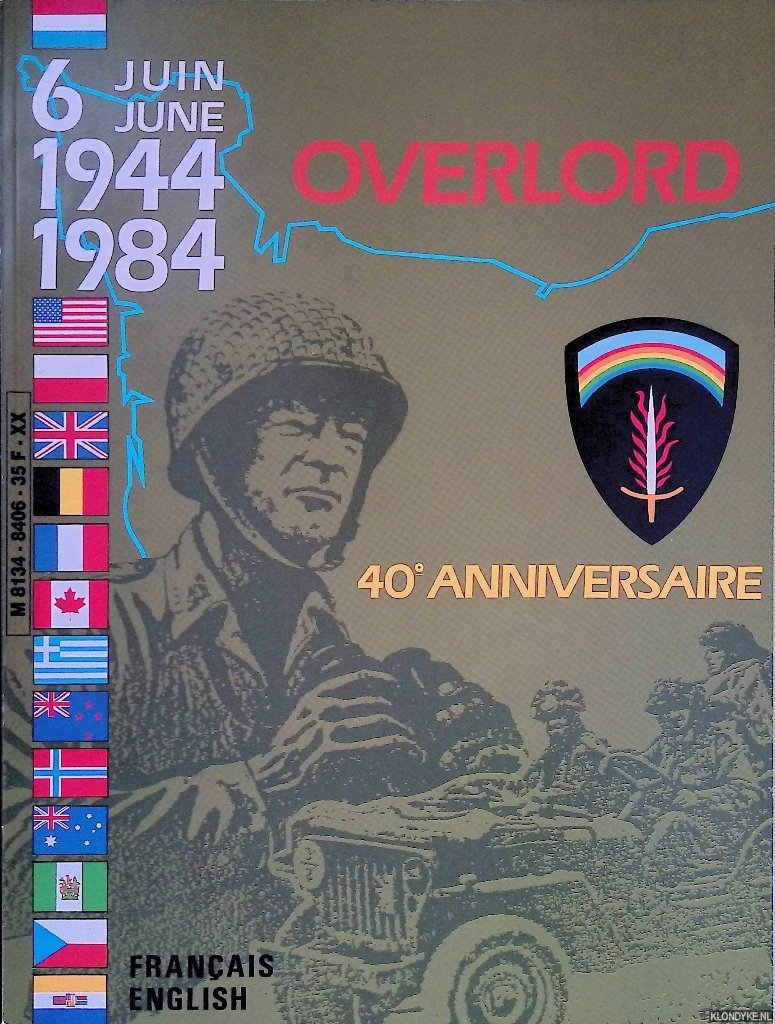 Blond, Georges (preface) - 6 juin 1944-1984: Overlord: 40e anniversaire