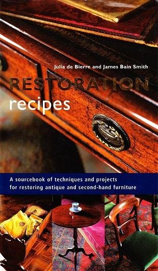 Julia de Bierre en James Bain Smith - Restoration recipes