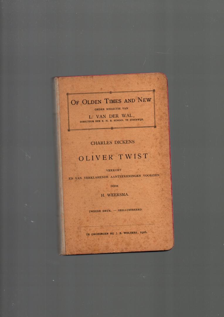 WAL L van der - OF OLDEN TIMES AND NEW =  CHARLES DICKENS  = OLIVER TWIST