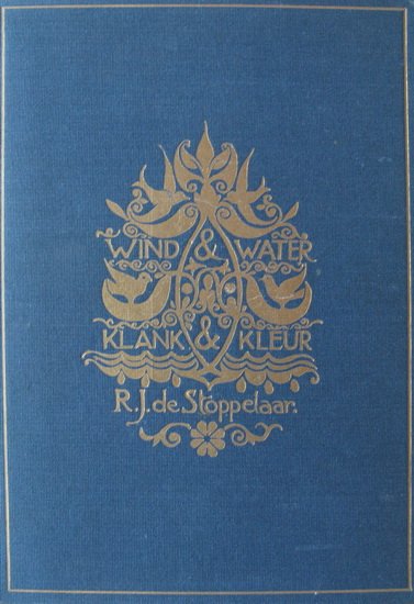 Stoppelaar, R.J. de - Wind en water, klank en kleur
