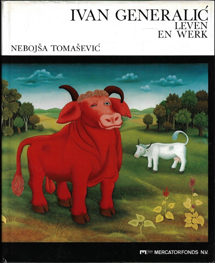 Tomasevic, Nebojsa - Ivan Generalic leven en werk