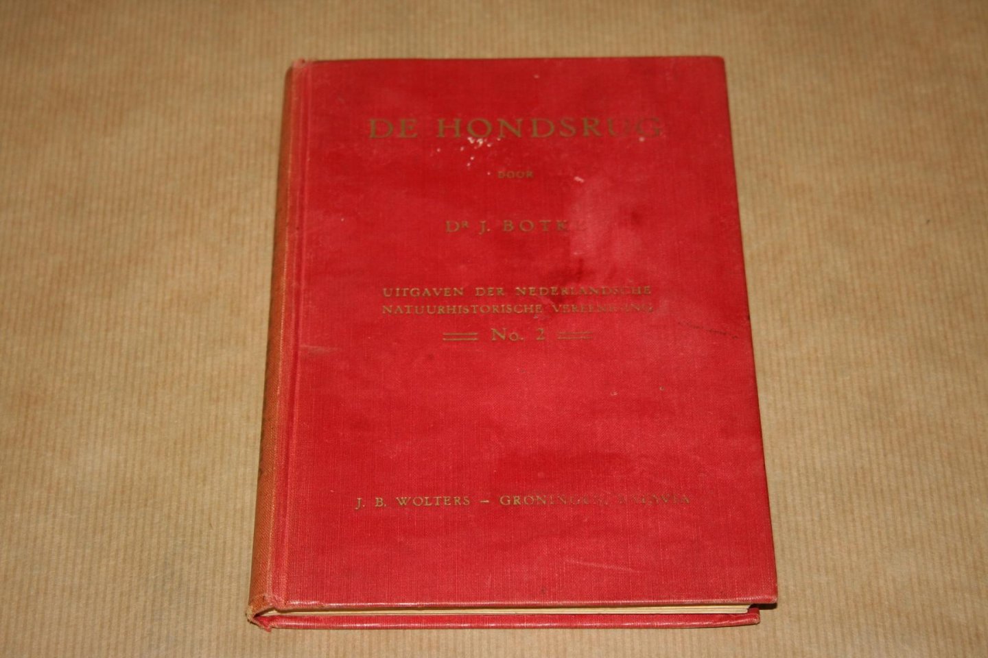 Dr. J. Botke - De Hondsrug   (Uitgaven der Nederlandsche Natuurhistorische Vereeniging No. 2)